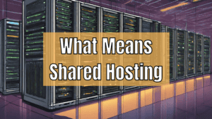 Shared Hosting Meaning